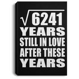 79th Anniversary Square Root of 6241 Years Still In Love - Canvas Portrait