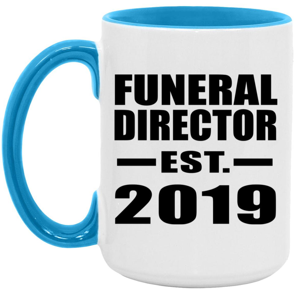Funeral Director Established EST. 2019 - 15oz Accent Mug Blue