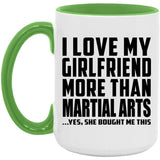 I Love My Girlfriend More Than Martial Arts - 15oz Accent Mug Green