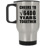 80th Anniversary Cheers To Square Root of 6400 Years Together - Silver Travel Mug