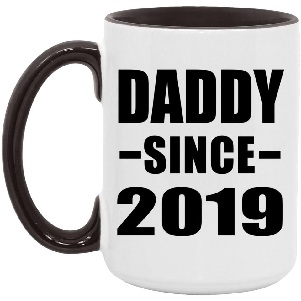 Daddy Since 2019 - 15oz Accent Mug Black