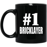 Number One #1 Bricklayer - 11 Oz Coffee Mug Black