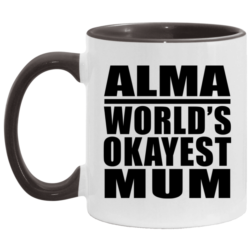 Alma World's Okayest Mum - 11oz Accent Mug Black