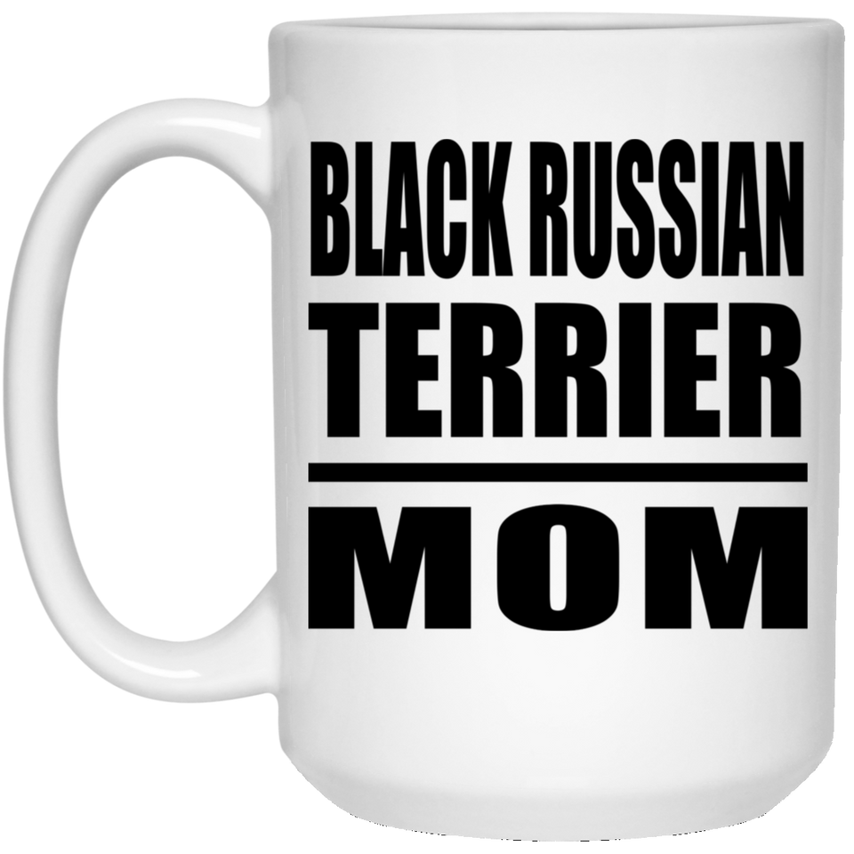 Black Russian Terrier Mom - 15oz Coffee Mug