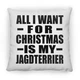 All I Want For Christmas Is My Jagdterrier - Throw Pillow