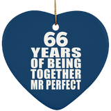 66th Anniversary 66 Years Of Being Mr Perfect - Heart Ornament