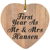 First Year As Mr & Mrs Hansen - Heart Ornament C