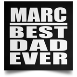 Marc Best Dad Ever - Poster Square
