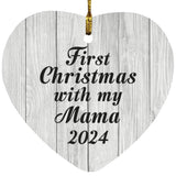 First Christmas With My Mama 2024 - Heart Ornament F
