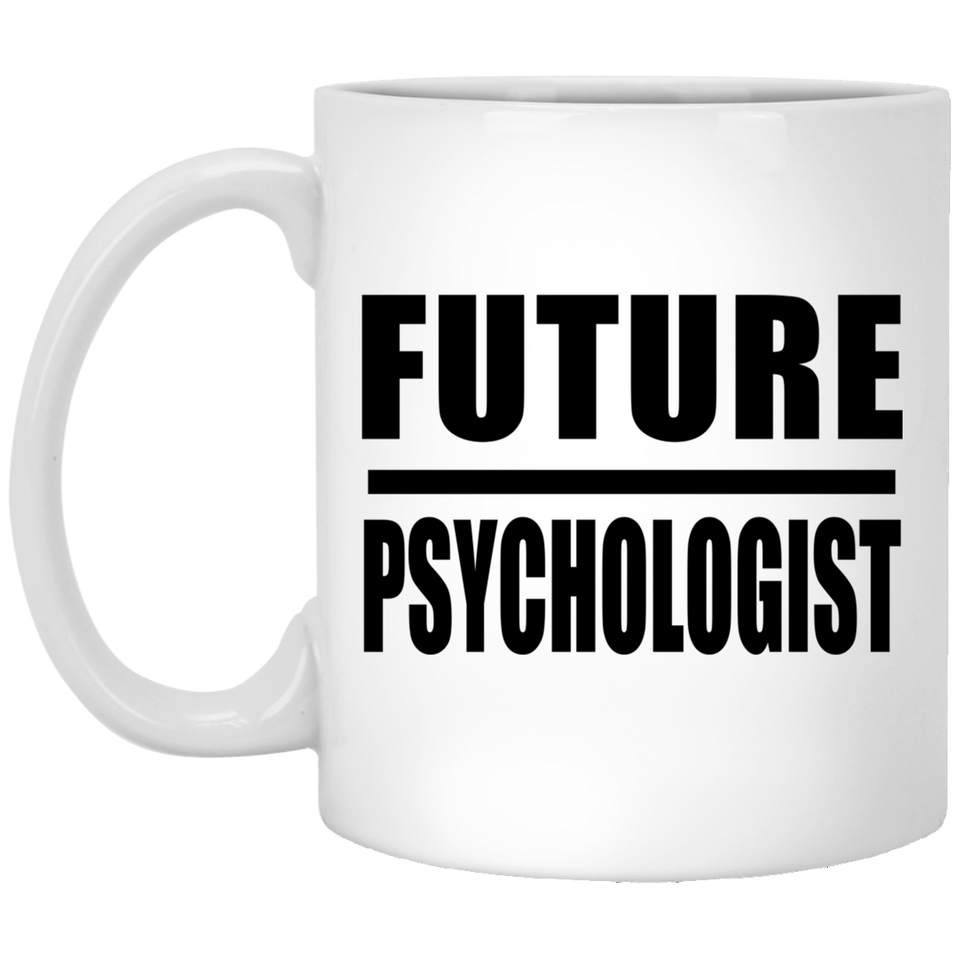 Future Psychologist - 11oz Coffee Mug