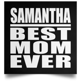 Samantha Best Mom Ever - Poster Square