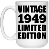 75th Birthday Vintage 1949 Limited Edition - 15oz Coffee Mug