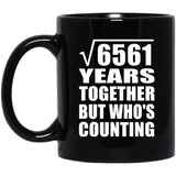 81st Anniversary Square Root of 6561 Years Who's Counting - 11oz Coffee Mug Black