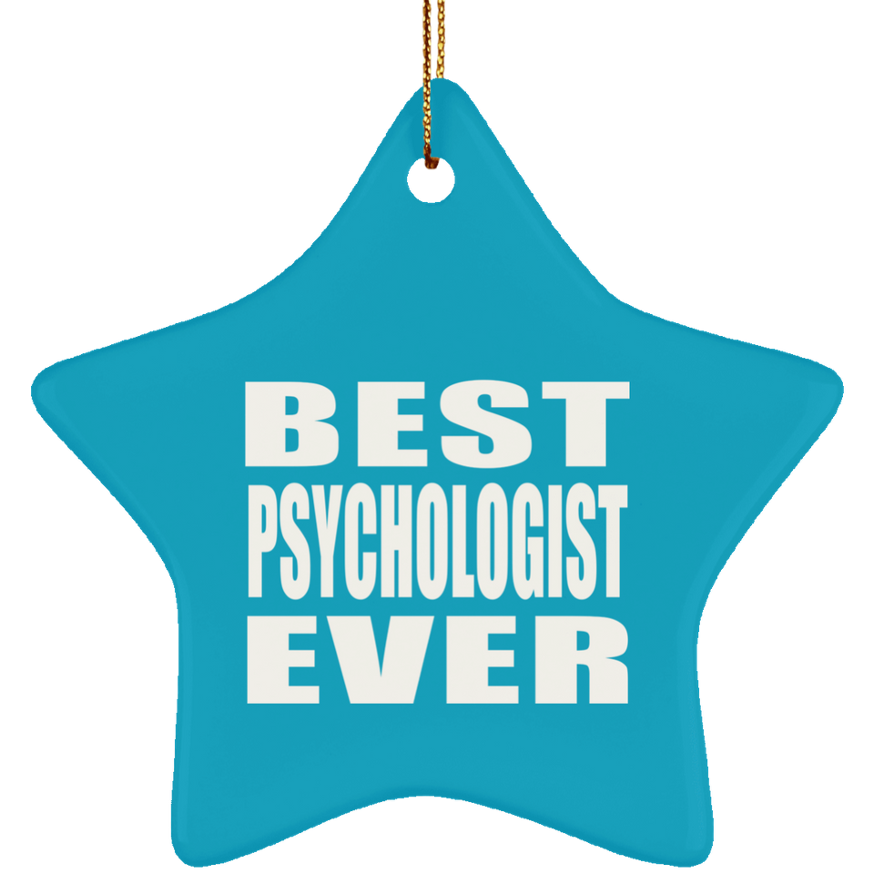Best Psychologist Ever - Star Ornament