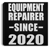 Equipment Repairer Since 2020 - Canvas Square