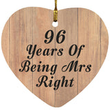 96th Anniversary 96 Years Of Being Mrs Right - Heart Ornament C