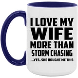 I Love My Wife More Than Storm Chasing - 15oz Accent Mug Purple