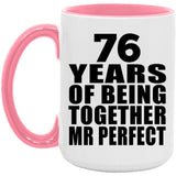 76th Anniversary 76 Years Of Being Mr Perfect - 15oz Accent Mug Pink