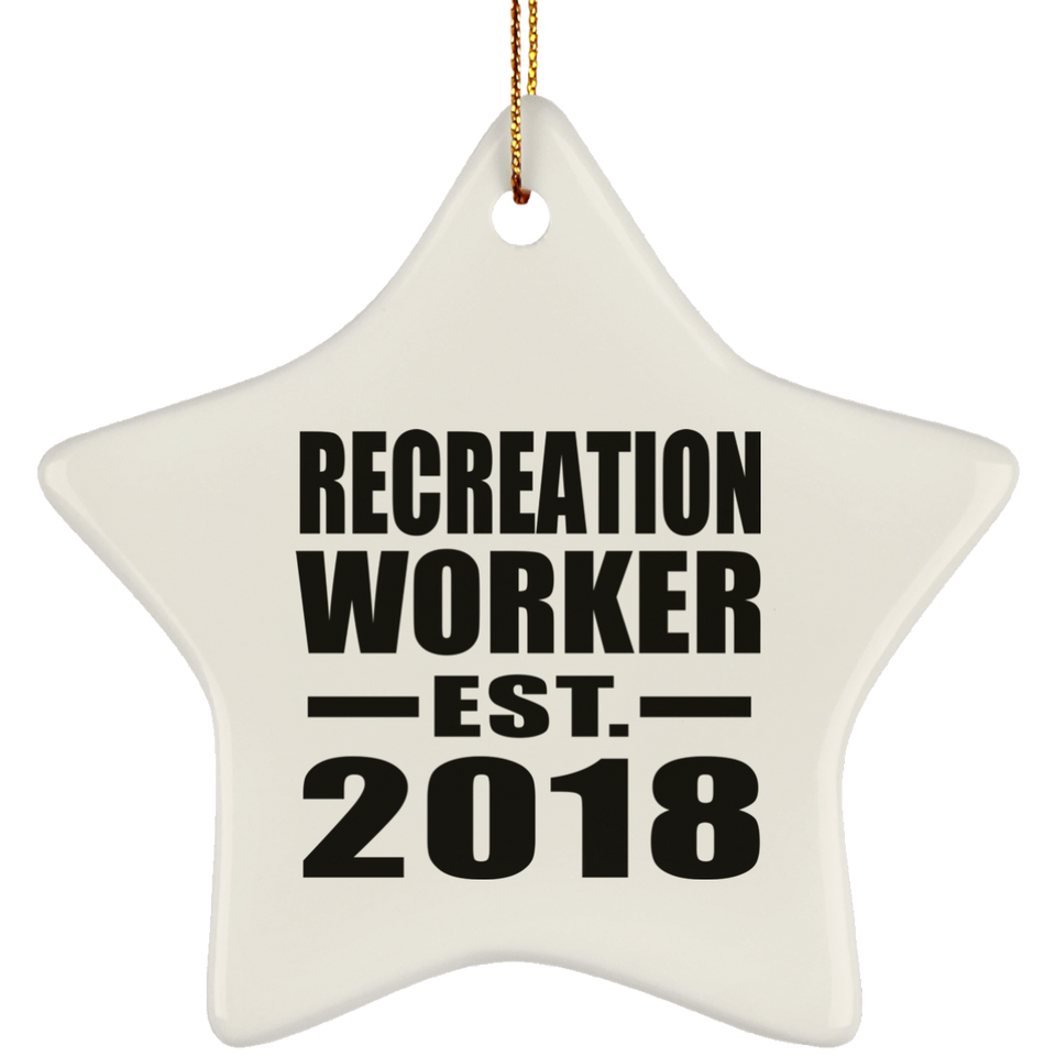Recreation Worker Established EST. 2018 - Star Ornament