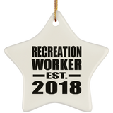Recreation Worker Established EST. 2018 - Star Ornament