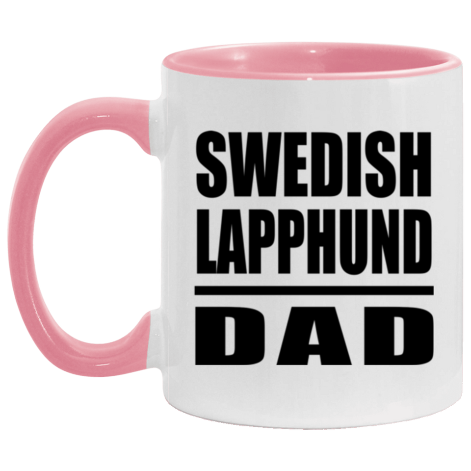 Swedish Lapphund Dad - 11oz Accent Mug Pink