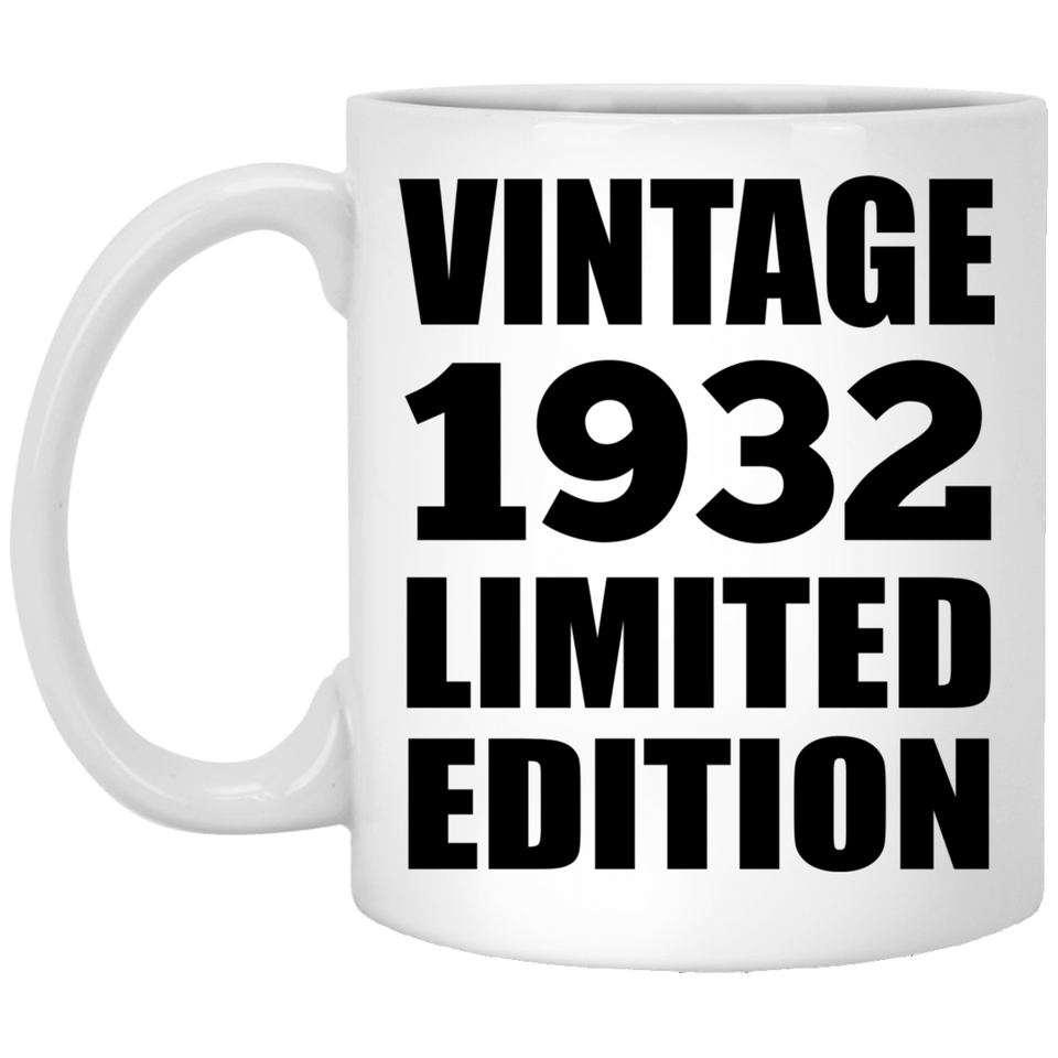 92nd Birthday Vintage 1932 Limited Edition - 11oz Coffee Mug