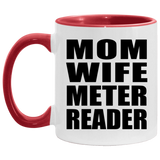 Mom Wife Meter Reader - 11oz Accent Mug Red