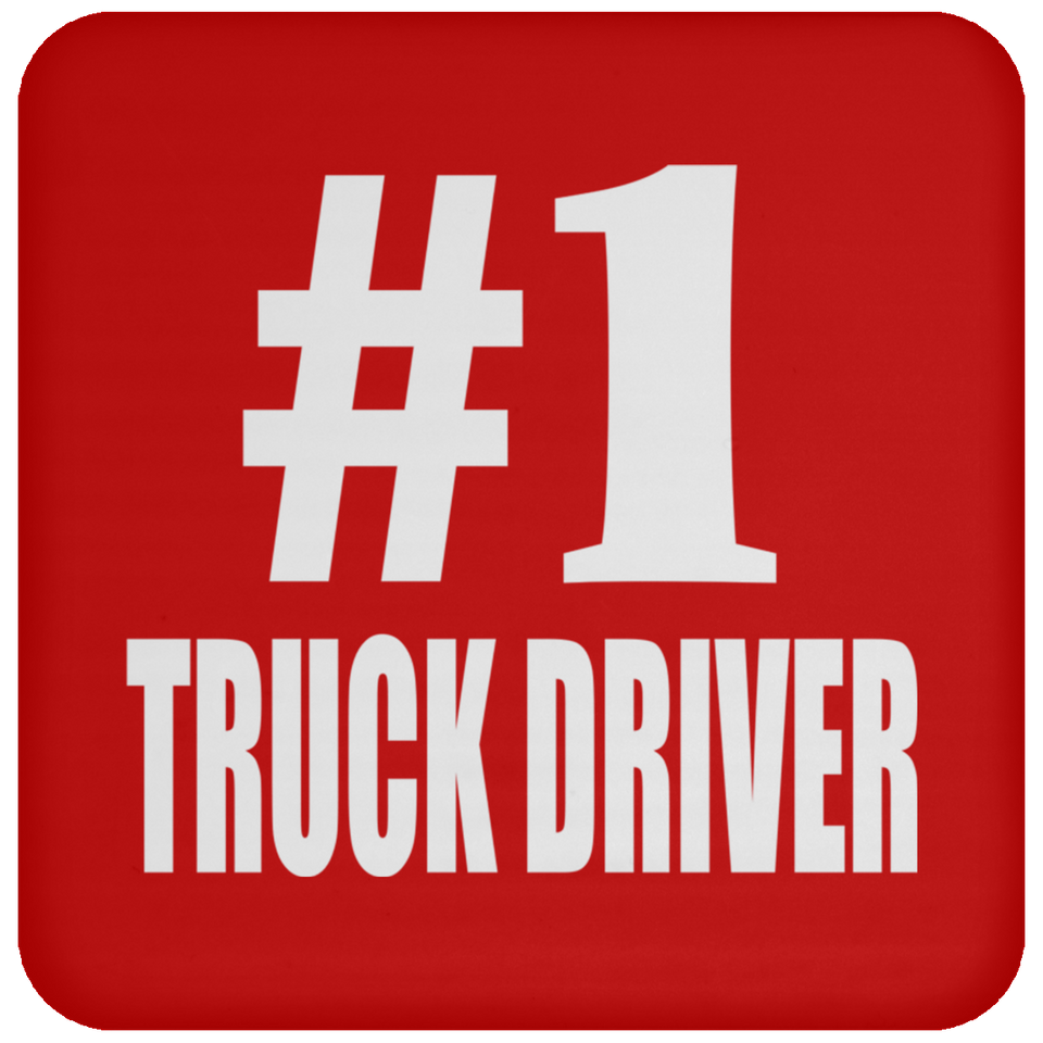 Number One #1 Truck Driver - Drink Coaster