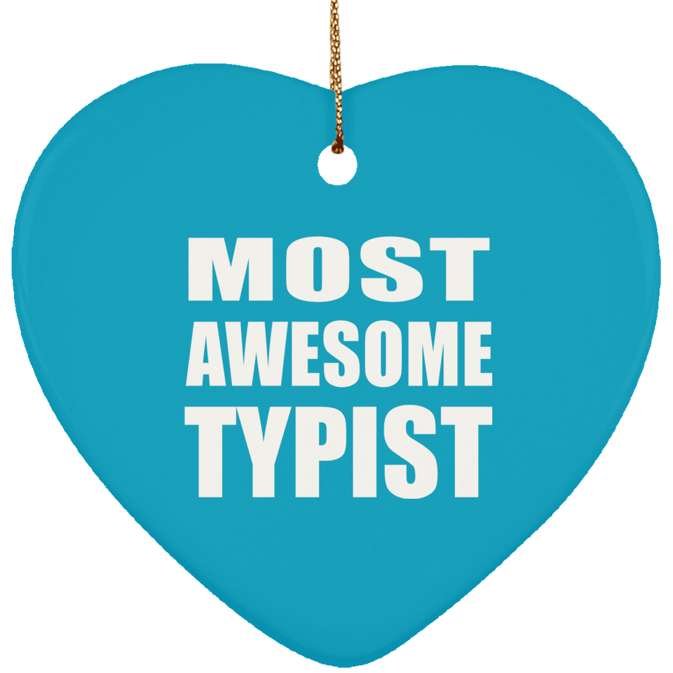Most Awesome Typist - Heart Ornament