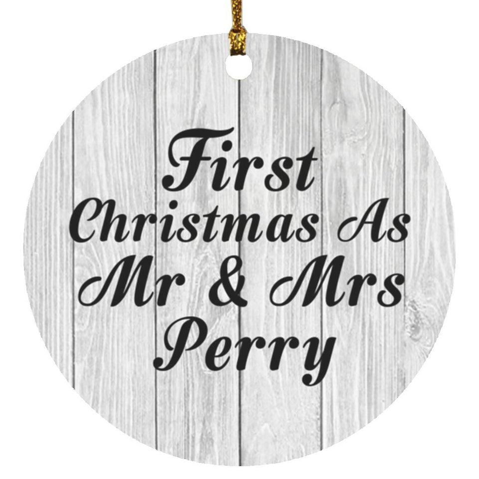 First Christmas As Mr & Mrs Perry - Circle Ornament F
