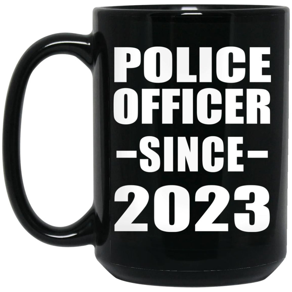 Police Officer Since 2023 - 15oz Coffee Mug Black