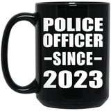 Police Officer Since 2023 - 15oz Coffee Mug Black