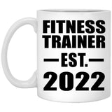 Fitness Trainer Established EST. 2022 - 11oz Coffee Mug