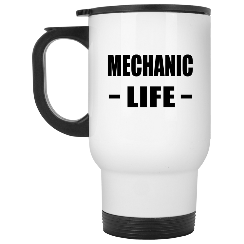Mechanic Life - White Travel Mug