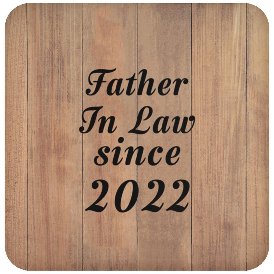 Father In Law Since 2022 - Drink Coaster C
