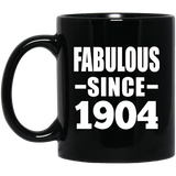 120th Birthday Fabulous Since 1904 - 11oz Coffee Mug Black