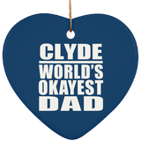 Clyde World's Okayest Dad - Heart Ornament