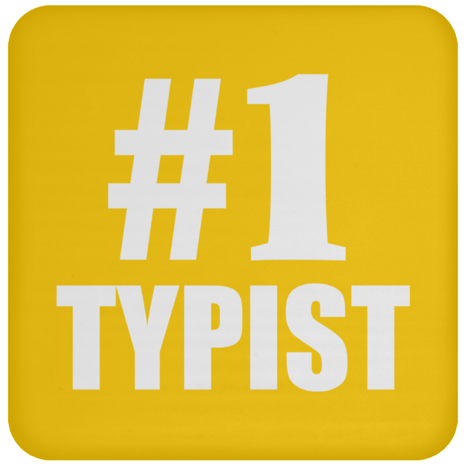 Number One #1 Typist - Drink Coaster