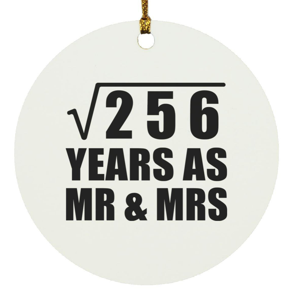 16th Anniversary Square Root of 256 Years As Mr & Mrs - Circle Ornament