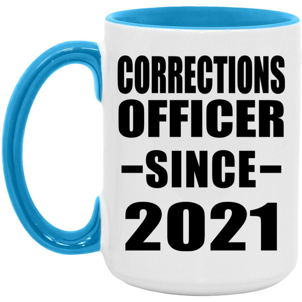 Corrections Officer Since 2021 - 15oz Accent Mug Blue