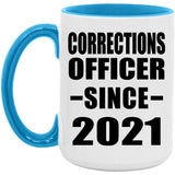 Corrections Officer Since 2021 - 15oz Accent Mug Blue