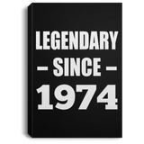 50th Birthday Legendary Since 1974 - Canvas Portrait