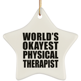 World's Okayest Physical Therapist - Star Ornament