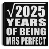 45th Anniversary Square Root of 2025 Years of Mrs Perfect - Canvas Square