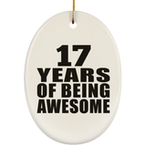 17th Birthday 17 Years Of Being Awesome - Oval Ornament