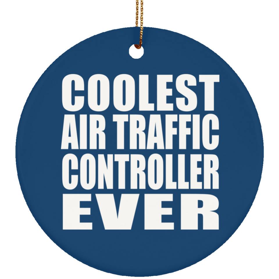 Coolest Air Traffic Controller Ever - Circle Ornament