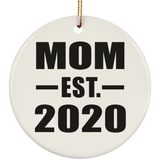 Mom Established EST. 2020 - Circle Ornament