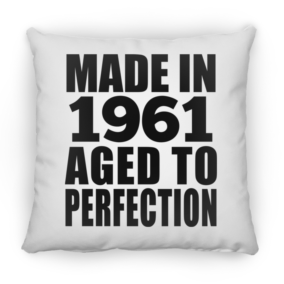 63rd Birthday Made In 1961 Aged to Perfection - Throw Pillow