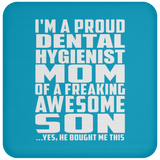 Proud Dental Hygienist Mom Of Awesome Son - Drink Coaster