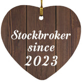 Stockbroker Since 2023 - Heart Ornament D
